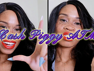 Cash Piggy ATM - Ebony Femdom Goddess Rosie Reed Bratty